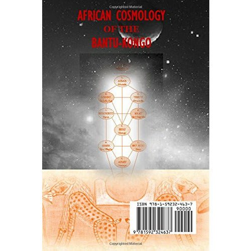 African Cosmology of the Bantu-Kongo: Tying the Spiritual Knot, Principles of Life & Living