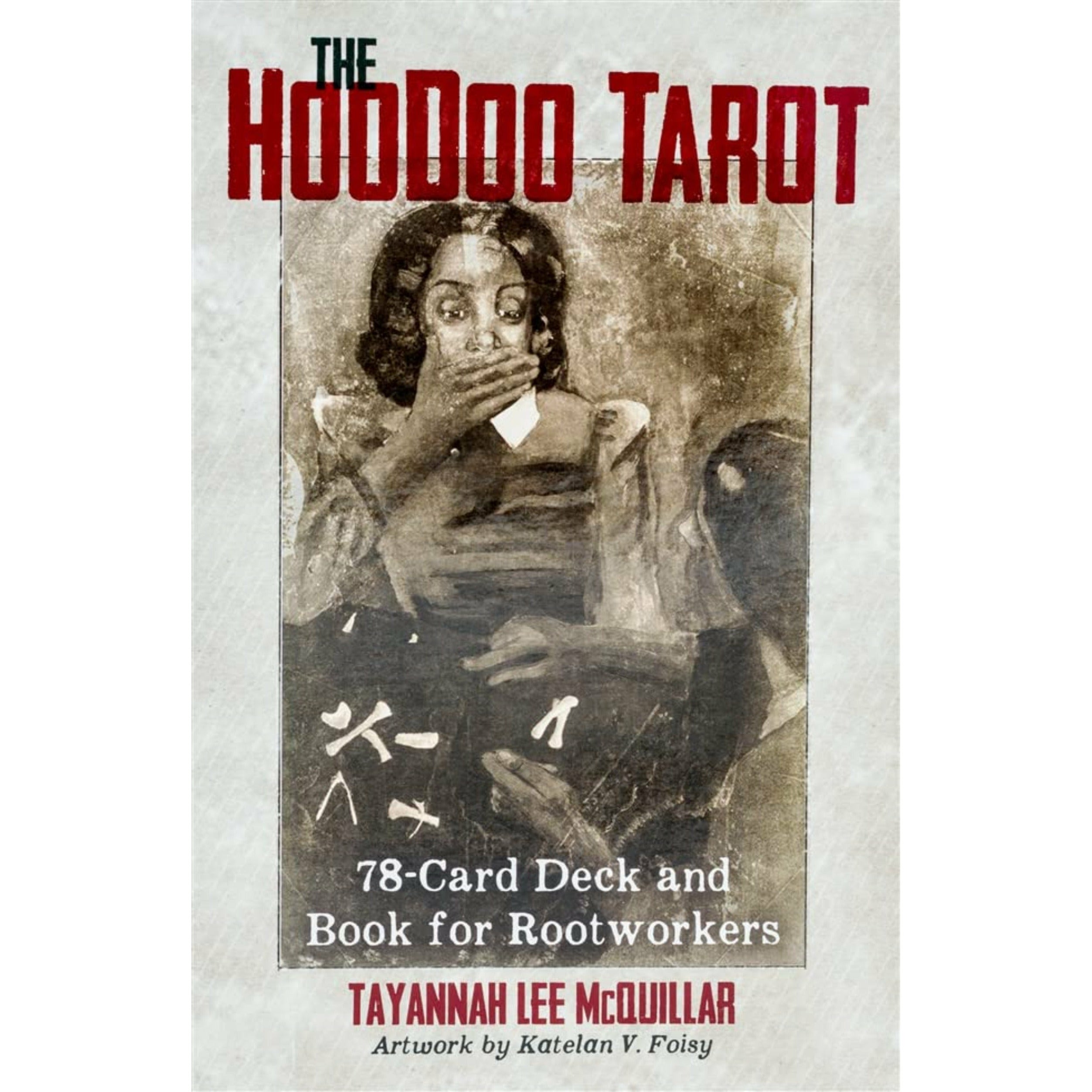 Hoodoo Tarot: 78-Card Deck and Book for Rootworkers