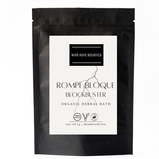 Rompe Bloque  "Blockbuster"  Organic Bath, Nine Keys Botanica